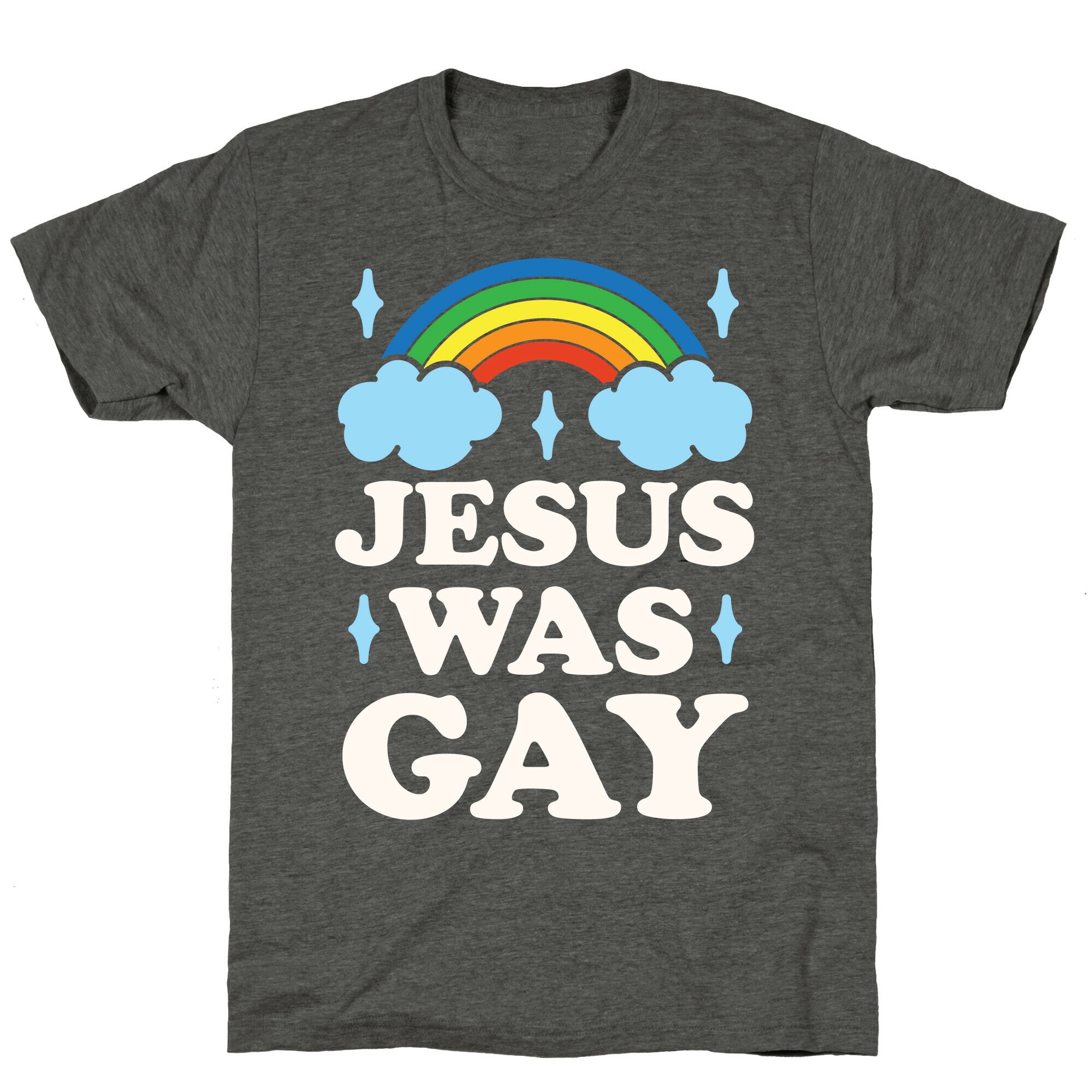 Jesus Was Gay Unisex Triblend Tee